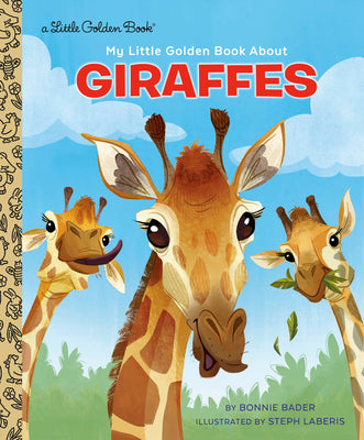 My Little Golden Book about Giraffes by Bonnie Bader book cover