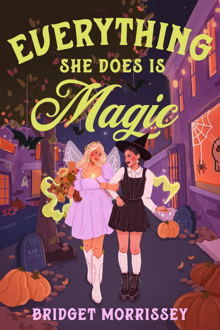 Book cover of Everything She Does Is Magic by Morrissey, Bridget