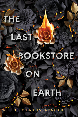The Last Bookstore on Earth by Lily Braun-Arnold book cover