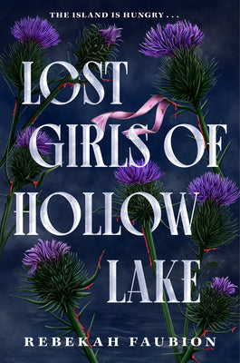 Book cover of Lost Girls of Hollow Lake by Faubion, Rebekah