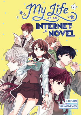 Book cover of My Life as an Internet Novel, Volume 1 by Hyeon, A.