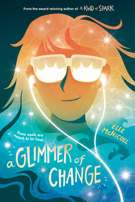 Book cover of A Glimmer of Change by McNicoll, Elle