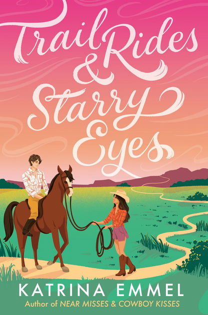 Book cover of Trail Rides and Starry Eyes by Emmel, Katrina
