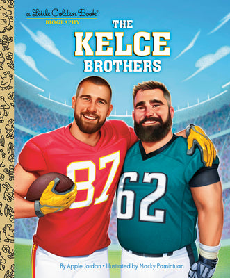 The Kelce Brothers: A Little Golden Book Biography by Apple Jordan book cover