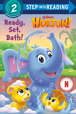 Book cover of Ready, Set, Bath! (Dr. Seuss's Horton!) by Roth, Megan