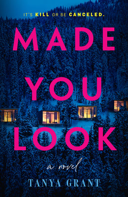 Book cover of Made You Look by Grant, Tanya