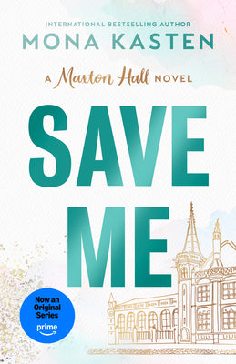 Book cover of Save Me by Kasten, Mona