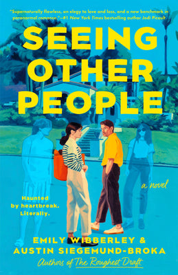 Book cover of Seeing Other People by Wibberley, Emily