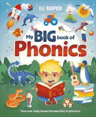 Book cover of DK Super Phonics My Big Book of Phonics by DK