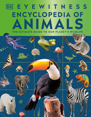 Book cover of Eyewitness Encyclopedia of Animals by DK