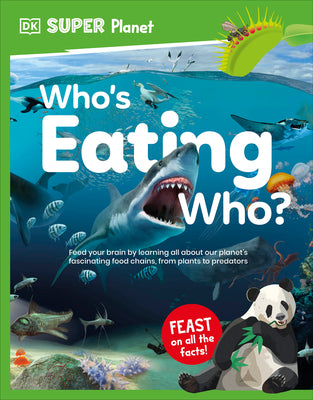 Book cover of DK Super Planet Who's Eating Who? by DK