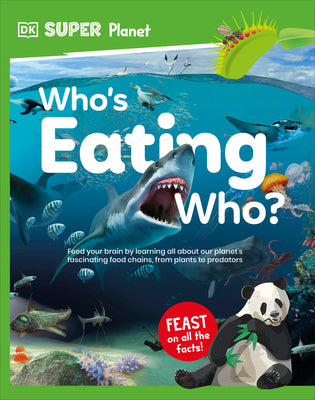 Book cover of DK Super Planet Who's Eating Who? by DK