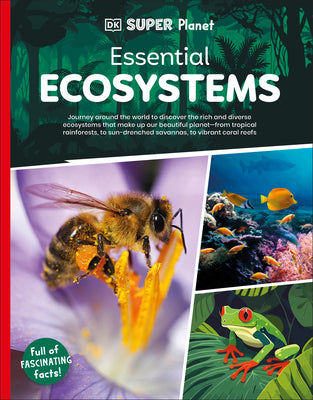 Book cover of DK Super Planet Essential Ecosystems by DK