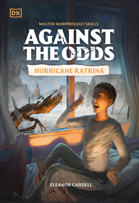 Book cover of Against the Odds: Hurricane Katrina by DK