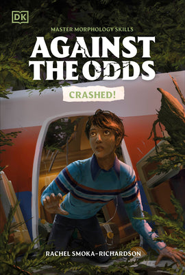 Book cover of Against the Odds Crashed by DK