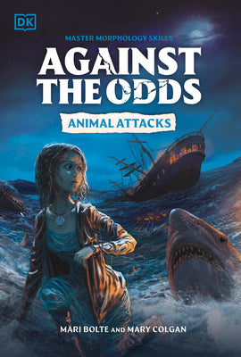 Book cover of Against the Odds: Animal Attacks by DK