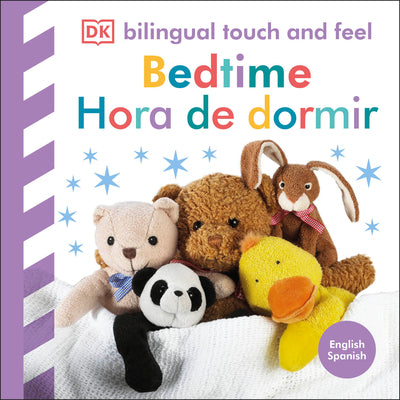 Book cover of Bilingual Baby Touch and Feel: Bedtime / Hora de Dormir by DK