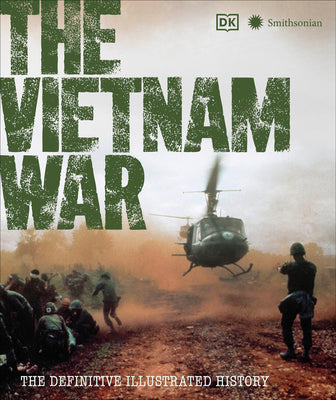 Book cover of The Vietnam War: The Definitive Illustrated History by DK