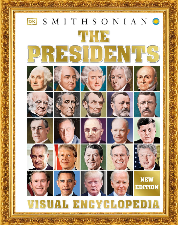 Book cover of The Presidents, 3rd Edition: A Visual Encyclopedia of American Leaders by DK