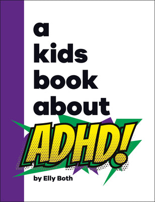 A Kids Book about ADHD by Elly Both book cover