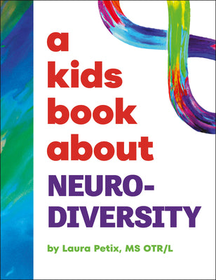 A Kids Book about Neurodiversity by Laura Petix book cover
