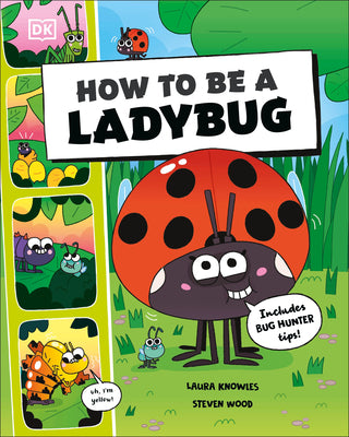 Book cover of How to Be a Ladybug by DK