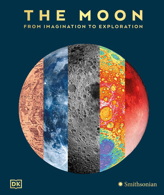 Book cover of The Moon: From Imagination to Exploration by DK