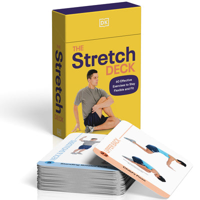 Book cover of The Stretch Deck: 60 Effective Exercises to Stay Flexible and Fit by DK