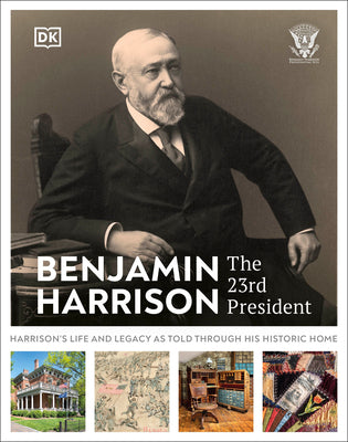 Book cover of Benjamin Harrison: The 23rd President by DK