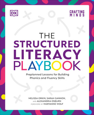 The Structured Literacy Playbook: Preplanned Lessons for Building Phonics and Fluency Skills by Melissa Orkin book cover