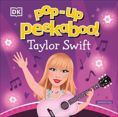 Book cover of Pop-Up Peekaboo! Taylor Swift by DK