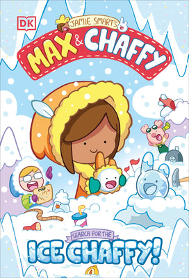 Book cover of Max and Chaffy: Search for the Ice Chaffy by Smart, Jamie