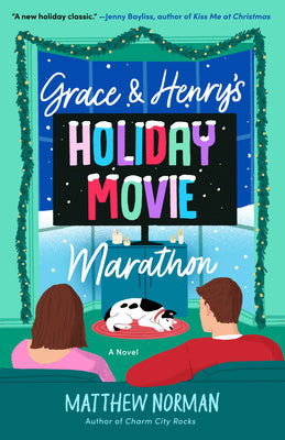 Book cover of Grace & Henry's Holiday Movie Marathon by Norman, Matthew