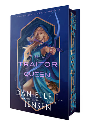 Book cover of The Traitor Queen (Deluxe Edition) by Jensen, Danielle L.