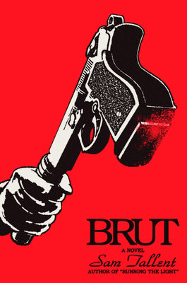 Brut by Tallent, Sam book cover