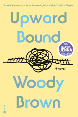 Book cover of Upward Bound: A Read with Jenna Pick by Brown, Woody