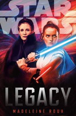 Star Wars: Legacy by Roux, Madeleine book cover