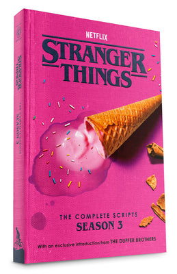 Book cover of Stranger Things: The Complete Scripts, Season 3 by The Duffer Brothers