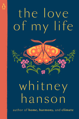 The Love of My Life by Hanson, Whitney book cover