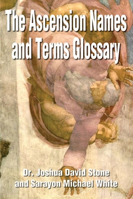 Book cover of The Ascension Names and Terms Glossary by Stone, Joshua David
