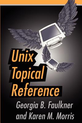 Book cover of Unix Topical Reference by Faulkner, Georgia B.