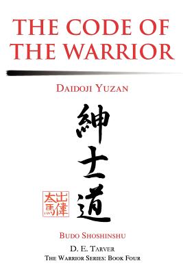 Book cover of The Code of the Warrior: Daidoji Yuzan by Yuzan, Daidoji