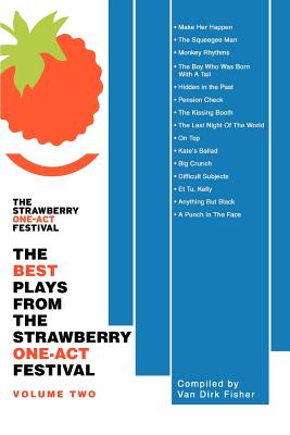 Book cover of The Best Plays from the Strawberry One-Act Festival: Volume Two by Fisher, Van Dirk