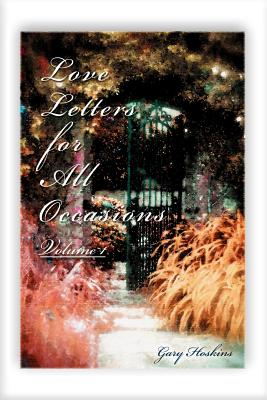 Book cover of Love Letters for All Occasions: Volume 1 by Hoskins, Gary