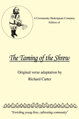 A Community Shakespeare Company Edition of the Taming of the Shrew by Richard Carter book cover