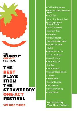 Book cover of The Best Plays from the Strawberry One-Act Festival: Volume Three by Fisher, Van Dirk