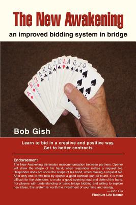 Book cover of The New Awakening: An Improved Bidding System in Bridge by Gish, Bob