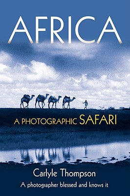 Book cover of Africa: A Photographic Safari by Thompson, Carlyle