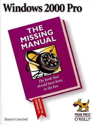Book cover of Windows 2000 Pro: The Missing Manual by Crawford, Sharon