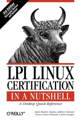 Book cover of LPI Linux Certification in a Nutshell: A Desktop Quick Reference by Haeder, Adam